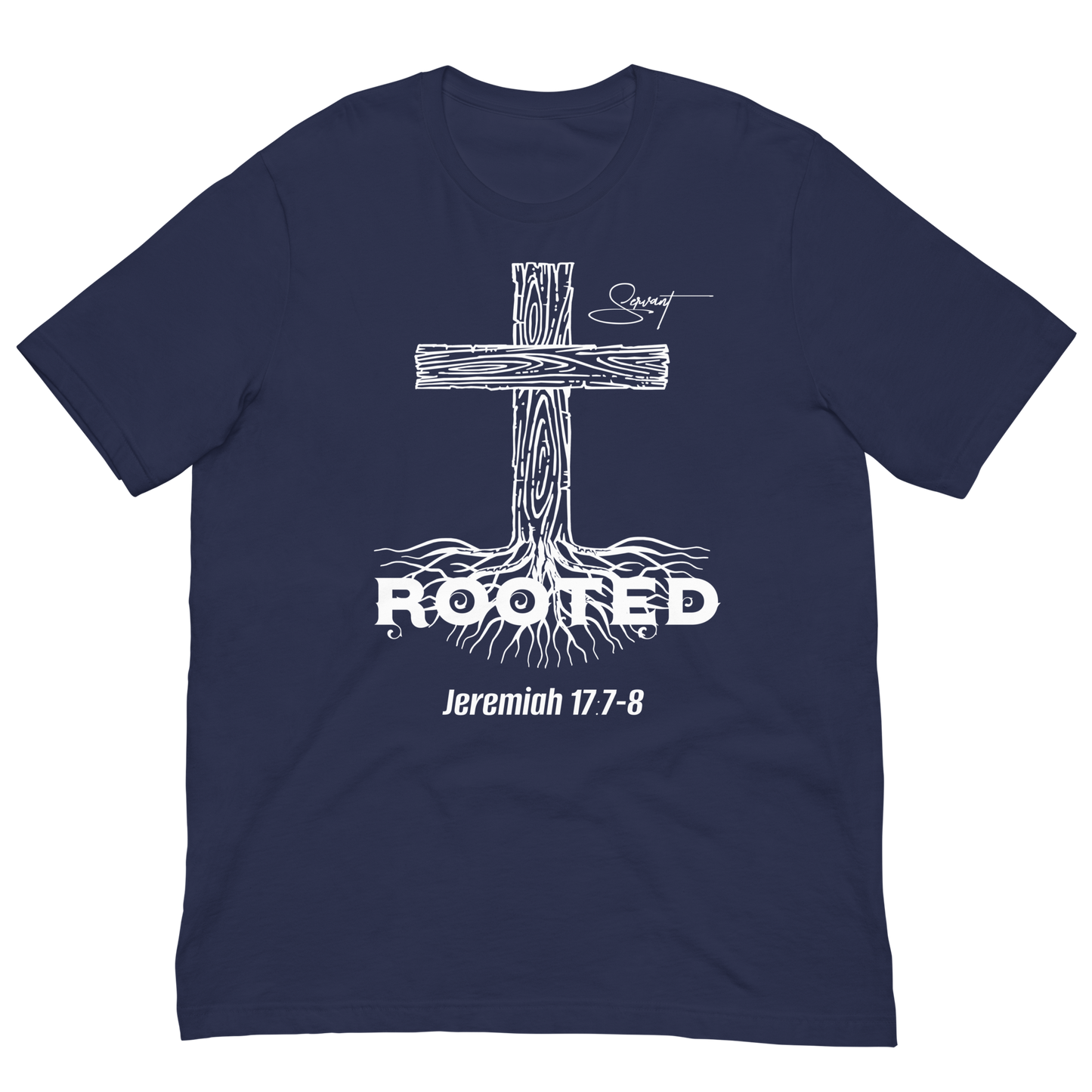 The "Rooted In Christ" T-Shirt